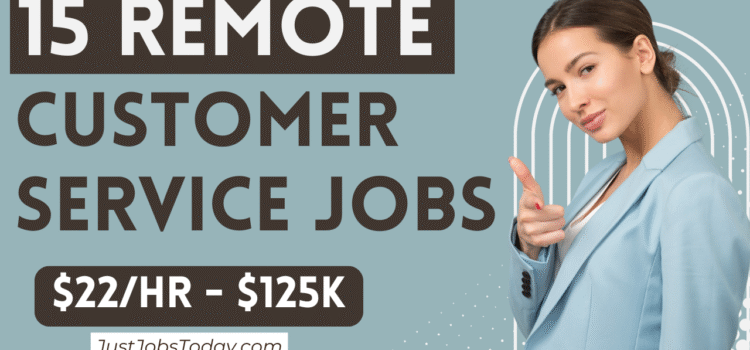 15 Remote Jobs in Customer Service