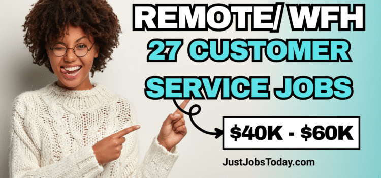 27 Remote Jobs – Customer Service Specialist (US, UK, Canada)