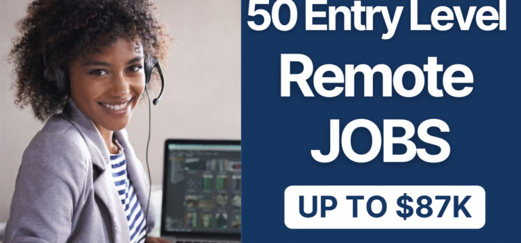 50 Entry Level Remote Jobs