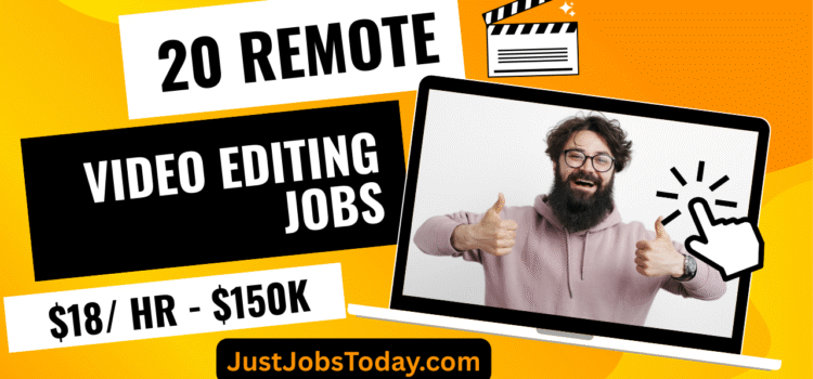 20 Remote Video Editing Jobs