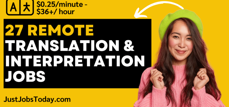 27 Remote Translation and Interpretation Jobs