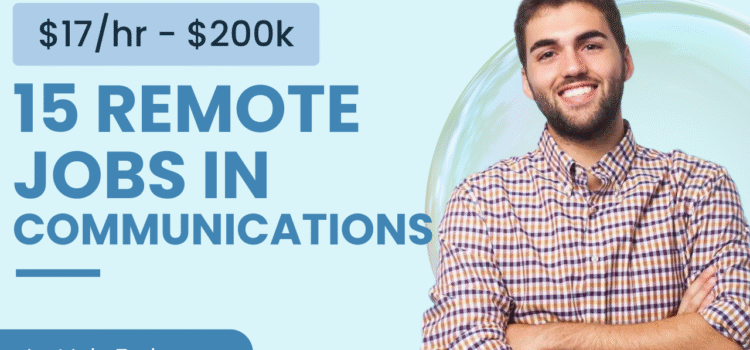 15 Remote Jobs in Communications
