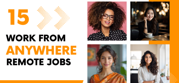 15 Work from Anywhere Remote Jobs