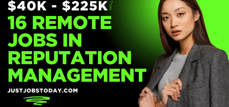 16 Remote Jobs in Reputation Management