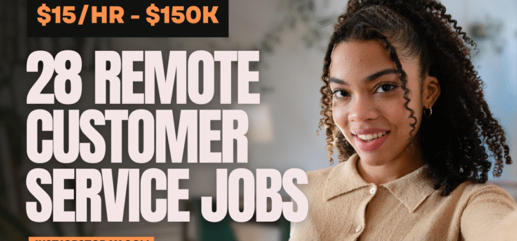 28 Remote Customer Service Jobs
