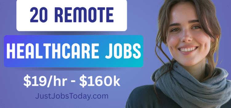 20 Remote Jobs in Healthcare