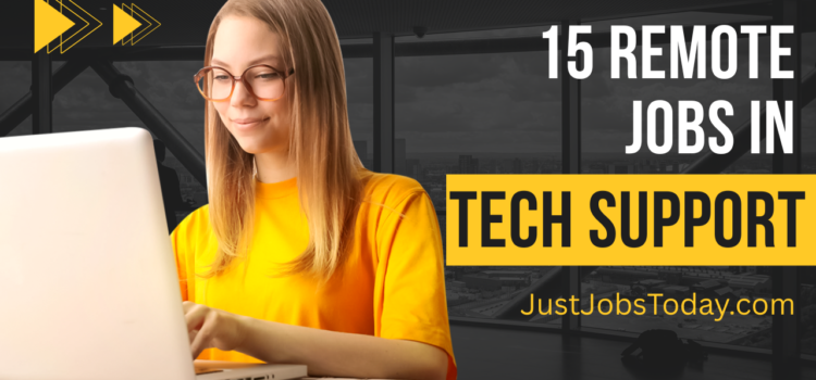 15 Remote Technical Support Jobs