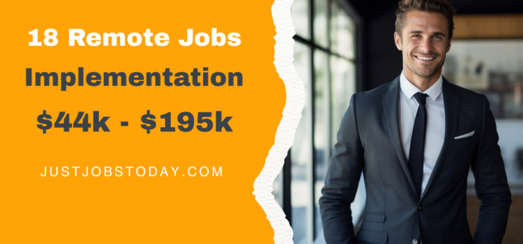 18 Remote Implementation Jobs