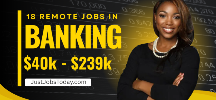 18 Remote Jobs in Banking