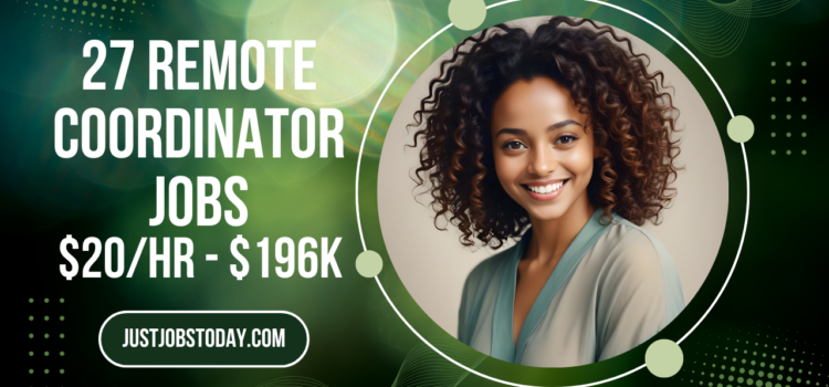 27 Remote Coordinator Jobs