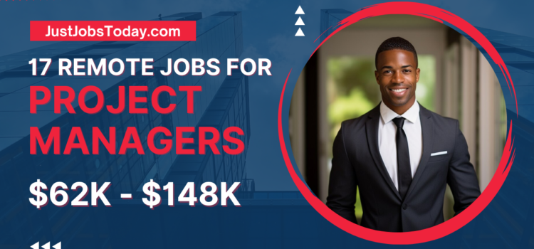 17 Remote Jobs for Project Managers 17 Remote Jobs for Project Managers