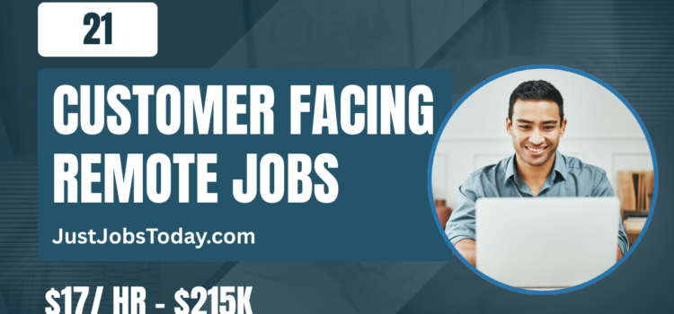 21 Customer Facing Remote Jobs 21 Customer Facing Remote Jobs