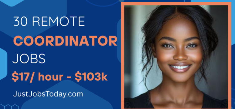 30 Remote Coordinator Jobs
