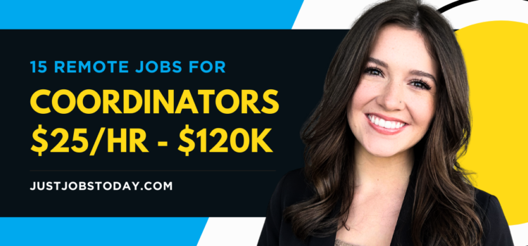 15 Remote Coordinator Jobs 15 Remote Coordinator Jobs