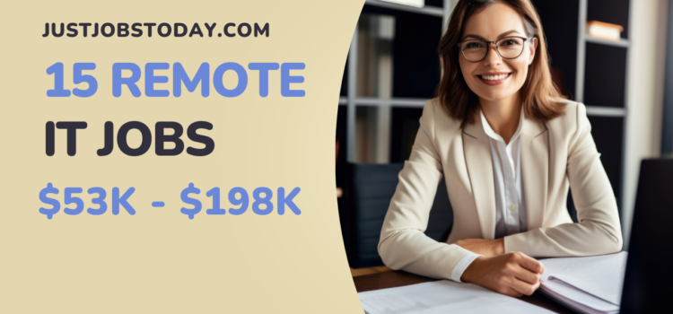 15 Remote IT Jobs 15 Remote IT Jobs