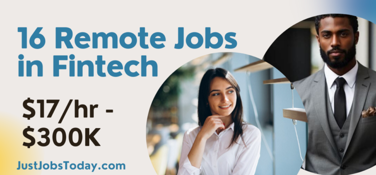 16 Remote Jobs in Fintech 16 Remote Jobs in Fintech