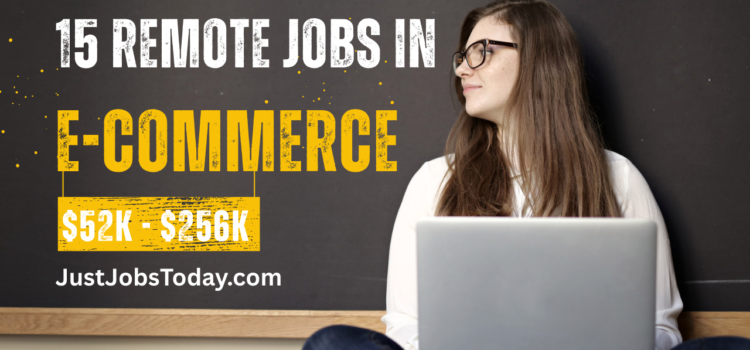 15 Remote Jobs in E-Commerce