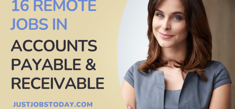 16 Remote Accounts Receivable and Payable Jobs
