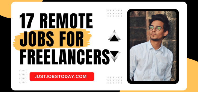 17 Remote Jobs for Freelancers/ Contractors