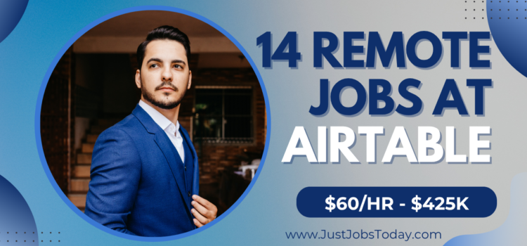 14 Remote Jobs at Airtable 14 Remote Jobs at Airtable